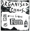 Organized Chaos - Still Having Fun - Vinyl Record
