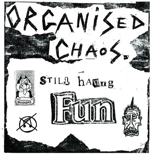 Organized Chaos - Still Having Fun - Vinyl Record