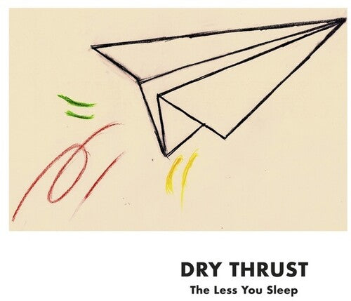Dry Thrust (graewe,georg / Siewert,martin) - Less You Sleep - Music CD