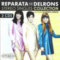 Reparata / Delrons - Stereo Singles Collection - Music CD