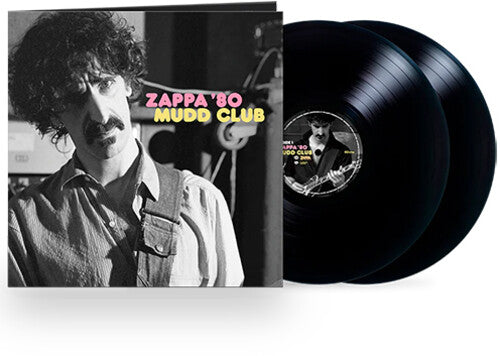 Frank Zappa - Zappa '80: Mudd Club