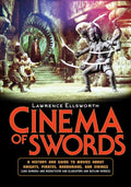 Ellsworth,lawrence - Cinema Of Swords - Books
