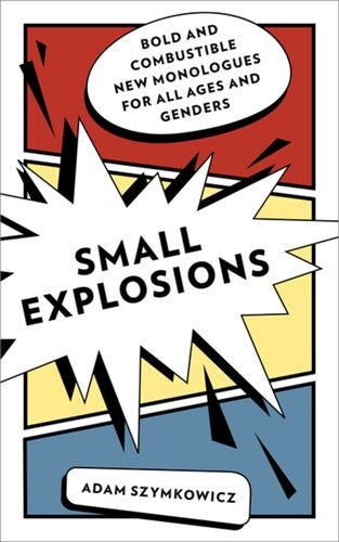 Szymkowicz,adam - Small Explosions - Books