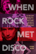 Blush,steven - When Rock Met Disco - Books