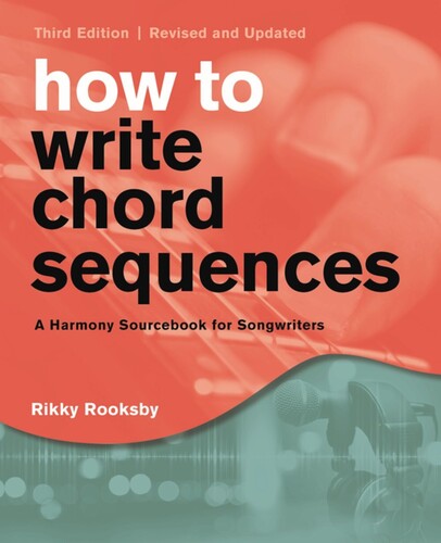Rooksby,rikky - How To Write Chord Sequences 3ed - Books