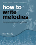 Rooksby,rikky - How To Write Melodies - Books