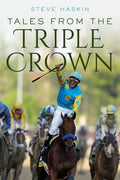 Haskin,steve - Tales From The Triple Crown - Books