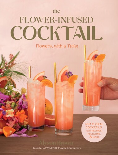 Brown,alyson - Flower Infused Cocktail - Books