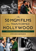 Bingen,steven - 50 Mgm Films That Transformed Hollywood - Books