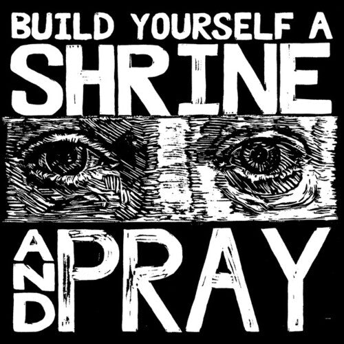 Bruxa Maria - Build Yourself A Shrine & Pray - Vinyl Record