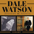 Watson,dale - Sinners & Saints (whiskey Or God / Help Your Lord) - Music CD