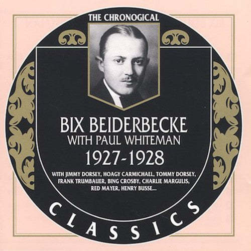 Beiderbecke,bix / Whiteman,paul - 1927-1928 - Music CD