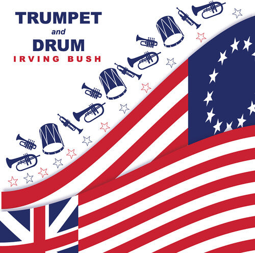Bush,irving - Trumpet & Drum - Vinyl Record