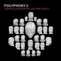 Blom,jasper / He,pablo - Polyphony 3 - Music CD