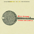 Evans,bill - Things Are Simple - Music CD
