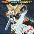 Who Wants Some / Various - Who Wants Some / Various - Music CD