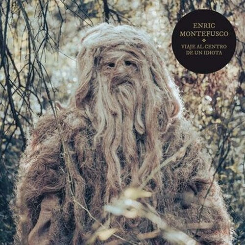Montefusco,enric - Viaje Al Centro De Un Idiota - Vinyl Record
