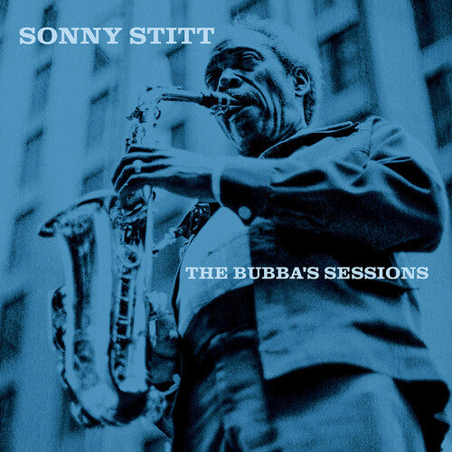 Stitt,sonny - Bubba's Sessions - Deluxe Remastered Edition - Music CD