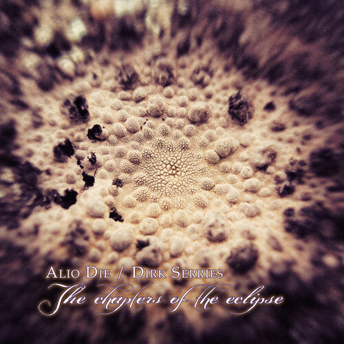 Alio Die & Dirk Serries - Chapters Of The Eclipse - Music CD