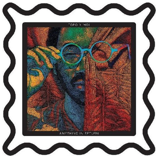 Toro y Moi - Anything In Return