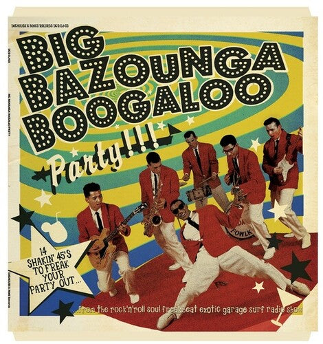 Big Bazounga Boogaloo Party: 14 Shakin' 45's / Var - Big Bazounga Boogaloo Party: 14 Shakin' 45's / Var - Music CD