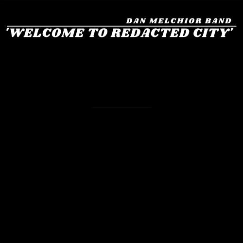 Melchior,dan - Welcome To Redacted City - Vinyl Record