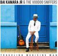 Kamara,bai Jr & The Voodoo Sniffers - Traveling Medicine Man - Music CD