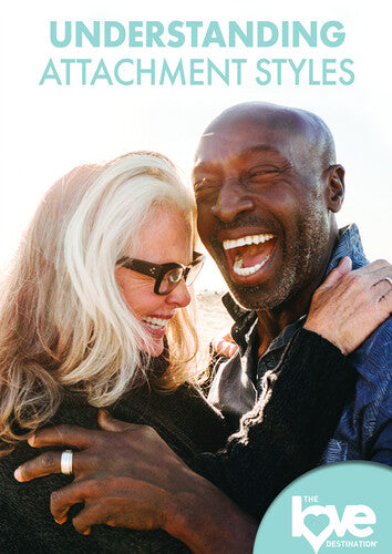 Love Destination Courses: Understanding Attachment - Love Destination Courses: Understanding Attachment - DVD
