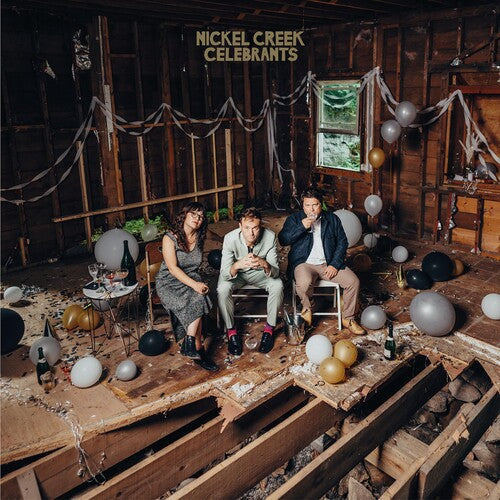 Nickel Creek - Celebrants - Vinyl Record