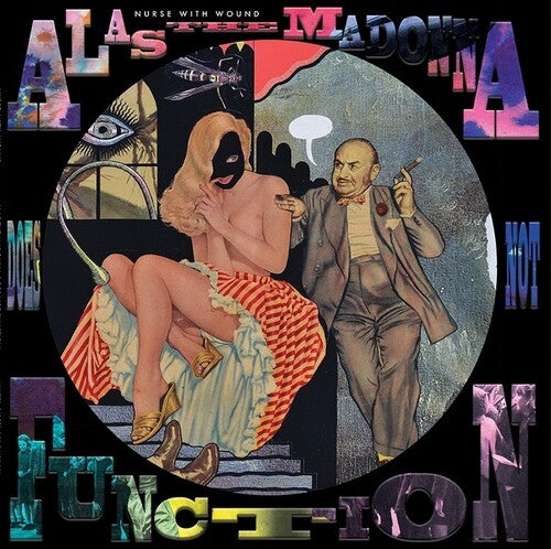 Nurse With Wound - Alas The Madonna Does Not Function - Vinyl Record
