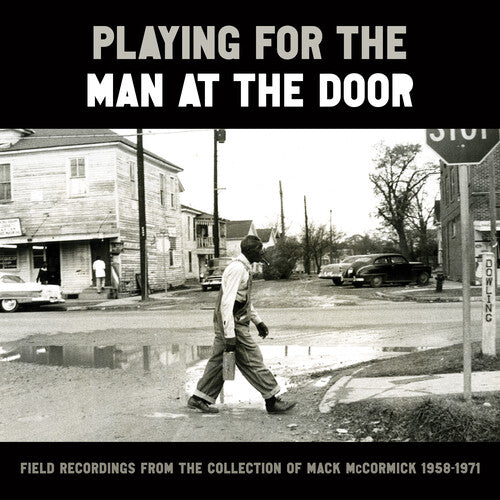 Playing For The Man At The Door: Field Recordings - Playing For The Man At The Door: Field Recordings - Music CD