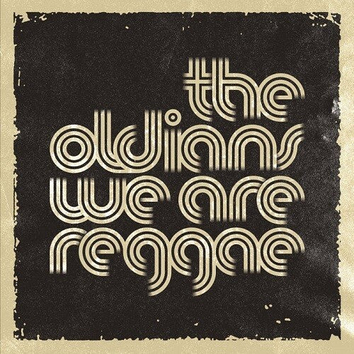 Oldians - We Are Reggae / Go Find Your Own Way - Vinyl Record