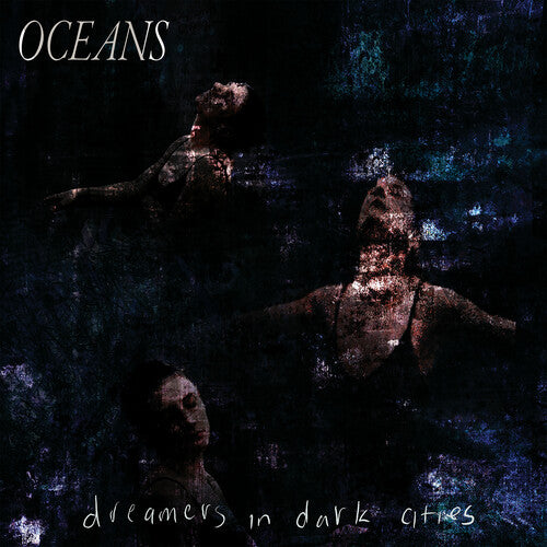 Oceans - Dreamers In Dark Cities - Vinyl Record