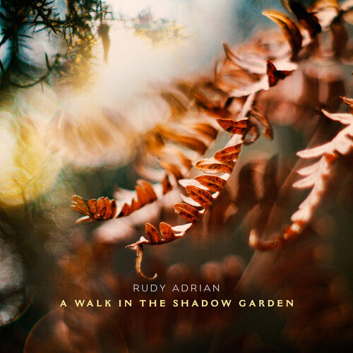 Adrian,rudy - Walk In The Shadow Garden - Music CD