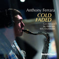 Ferrara,anthony - Cold Faded - Music CD