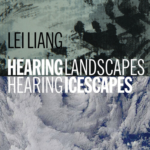 Liang,lei / - Hearing Landscapes / Hearing Icescapes - Music CD