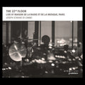 Lombo,joseph Schiano Di - 22nd Floor - Live At Maison De La Radio Et - Music CD