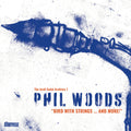 Woods,phil - Bird With Strings & More - Music CD