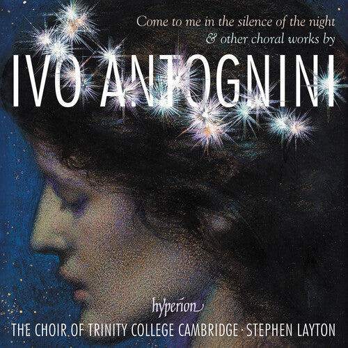 Trinity College Choir Cambridge - Antognini: Come To Me In The Silence Of The Night - Music CD