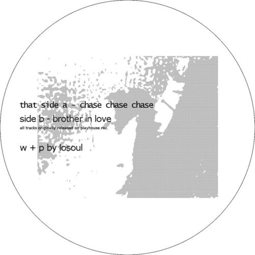 Losoul - Chase Chase Chase / Brother In Love - Vinyl Record