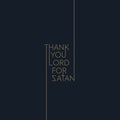 Thank You Lord For Satan - Thank You Lord For Satan - Vinyl Record