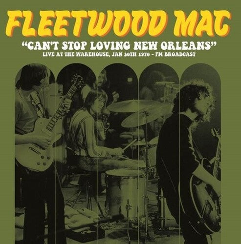 Fleetwood Mac - Can't Stop Loving New Orleans: Live At Warehouse - Vinyl Record