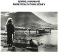 Normil Hawaiians - More Wealth Than Money - Vinyl Record