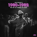 Jon Savage's 1980-1982: Art Of Things To Come - Jon Savage's 1980-1982: Art Of Things To Come - Music CD