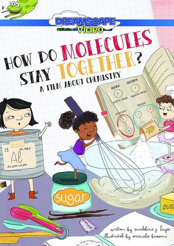 How Do Molecules Stay Together? - How Do Molecules Stay Together? - DVD