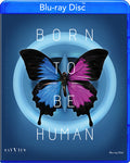 Born To Be Human - Born To Be Human - Blu-ray