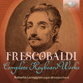Frescobaldi / Loreggian - Complete Keyboard Works - Music CD