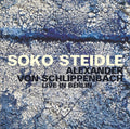 Steidle / Schlippenbach - Live In Berlin - Music CD