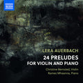 Auerbach / Bernsted / Mhaanna - 24 Preludes For Violin & Piano - Music CD