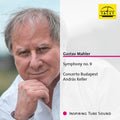 Mahler / Concerto Budapest - Symphony No. 9 - Super Audio CD